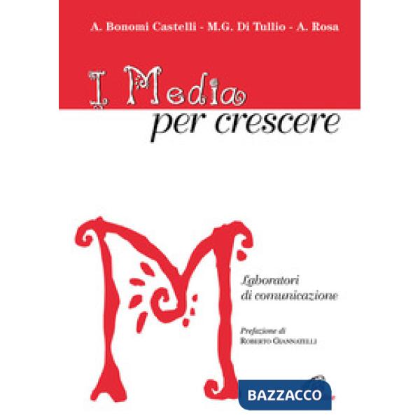 Media per crescere. Laboratori di comunicazione (I)