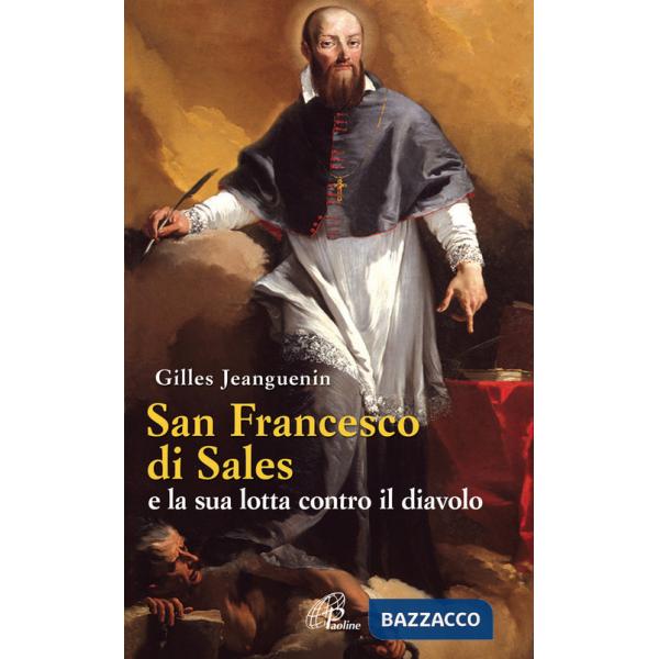 San Francesco di Sales e la sua lotta contro il diavolo