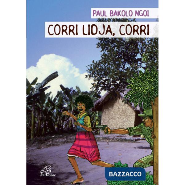 Corri Lidja, corri. Ediz. illustrata