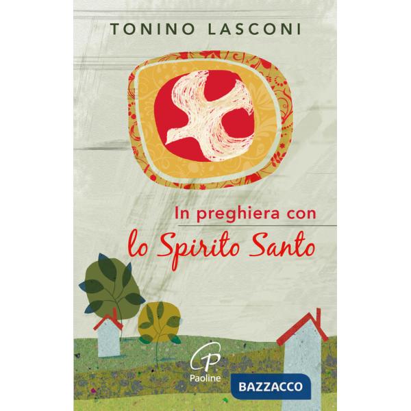 In preghiera con lo Spirito Santo