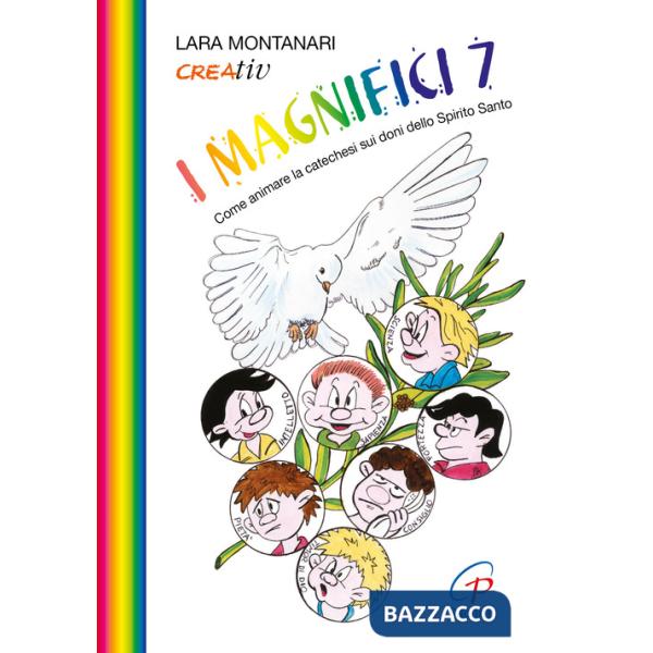 Magnifici 7. Come animare la catechesi sui doni dello Spirito Santo (I)