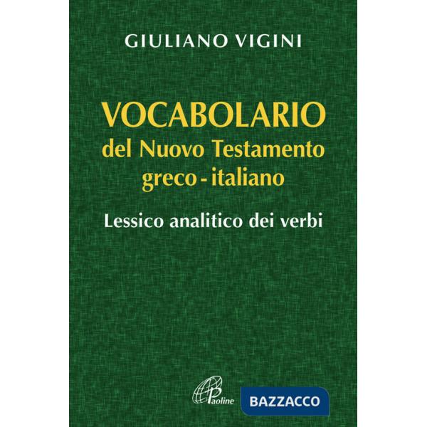 Vocabolario del Nuovo Testamento Greco-Italiano. Lessico analitico dei verbi