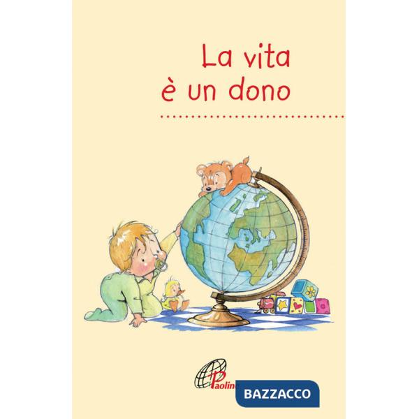 Vita è un dono (La)