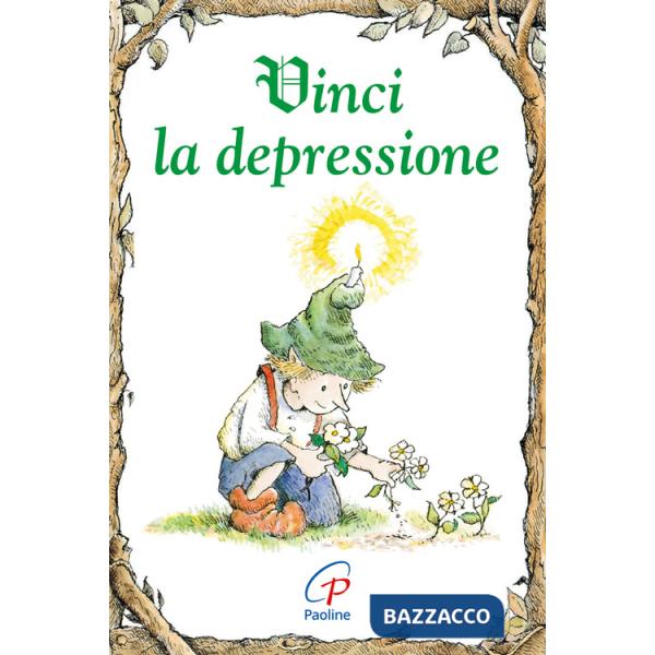 Vinci la depressione. Ediz. illustrata