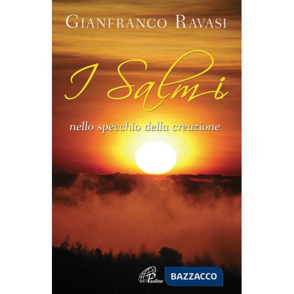 Salmi nello specchio della creazione. Ediz. illustrata (I)