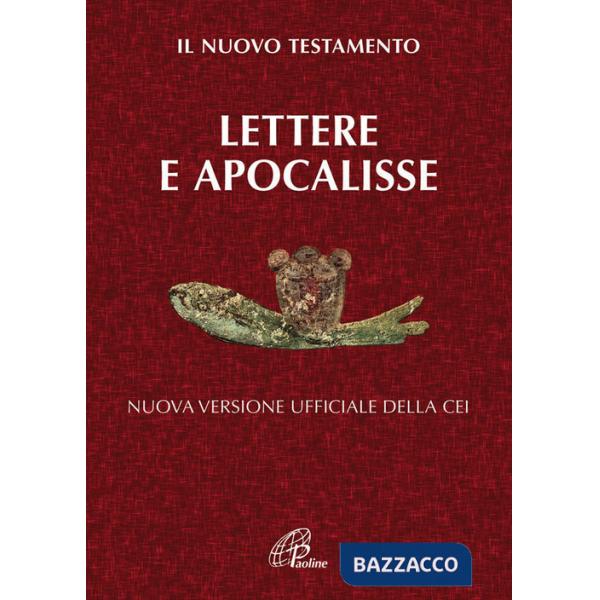 Lettere e Apocalisse. Il nuovo testamento. Nuova versione ufficiale della CEI