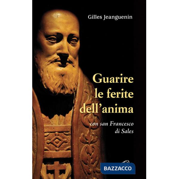 Guarire le ferite dell'anima con San Francesco di Sales