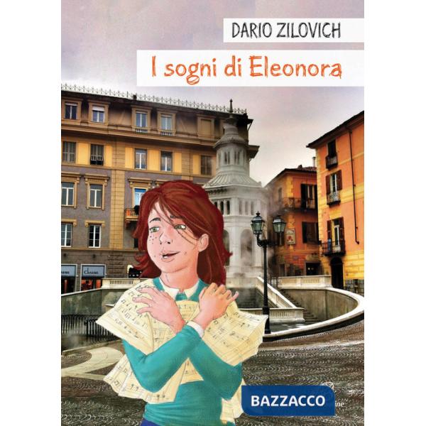 Sogni di Eleonora. Ediz. illustrata (I)
