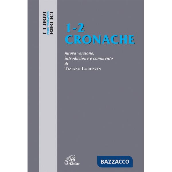 Cronache 1-2. Nuova versione, introduzione e commento