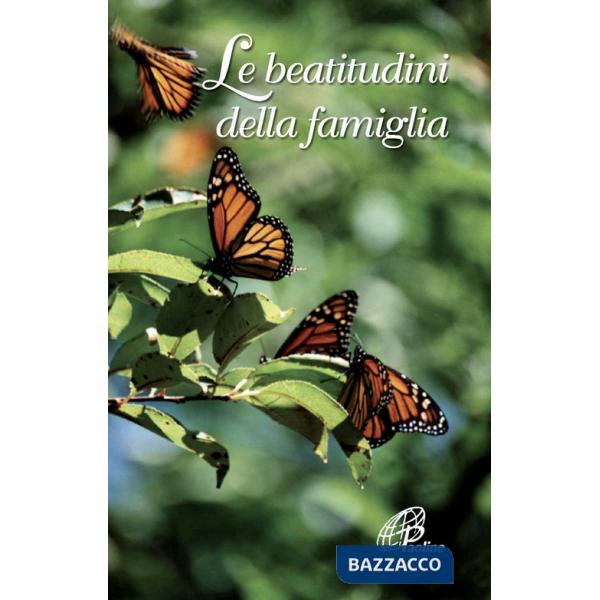 Beatitudini della famiglia (Le)