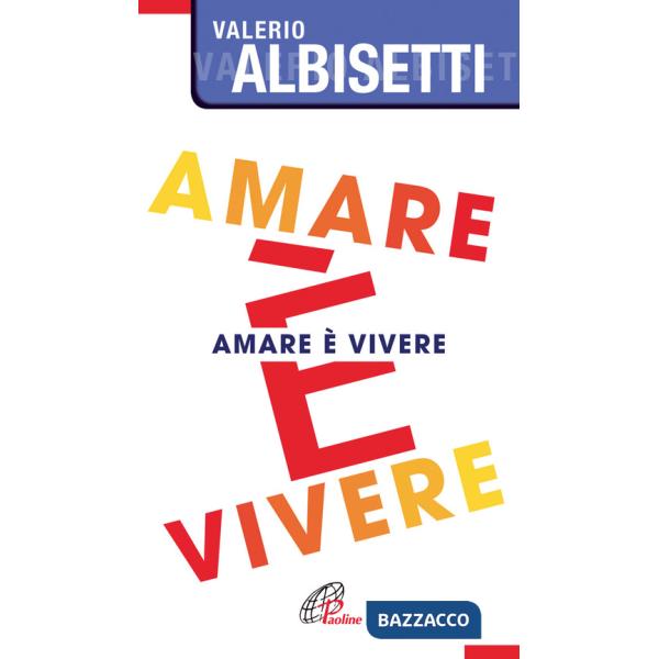Amare è vivere