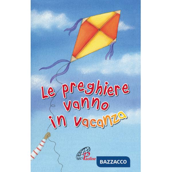 Preghiere vanno in vacanza (Le)