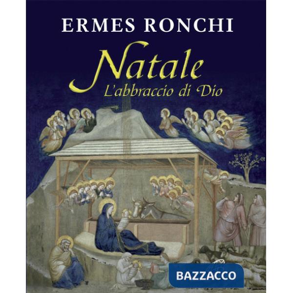 Natale. L'abbraccio di Dio