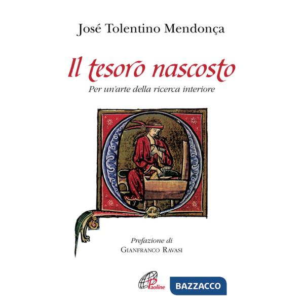 Tesoro nascosto. Per un'arte della ricerca interiore (Il)
