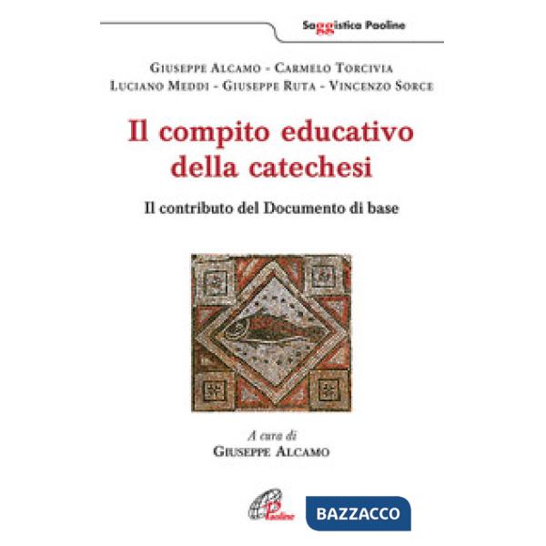 Compito educativo della catechesi. Il contributo del documento di base (Il)