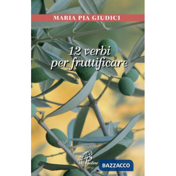 12 verbi per fruttificare