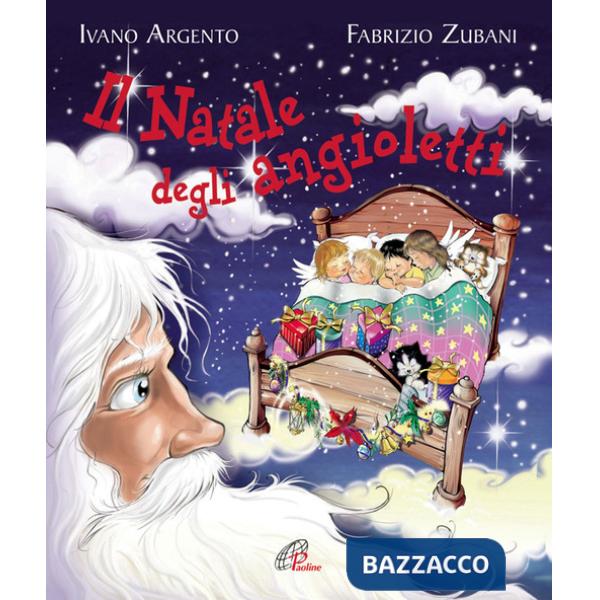 Natale degli angioletti. Ediz. illustrata (Il)