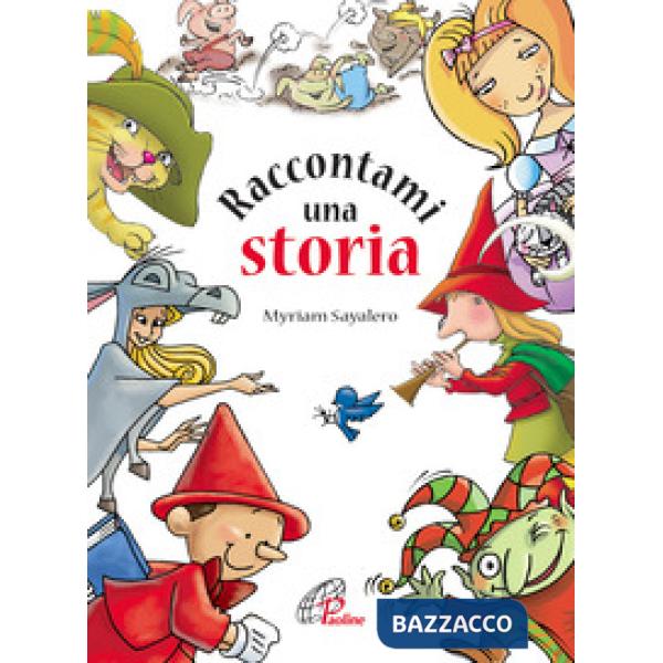 Raccontami una storia. Ediz. illustrata