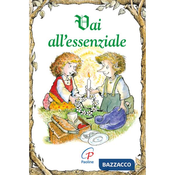 Vai all'essenziale. Ediz. illustrata