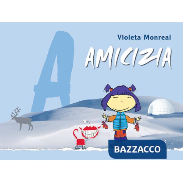 Amicizia. Ediz. illustrata