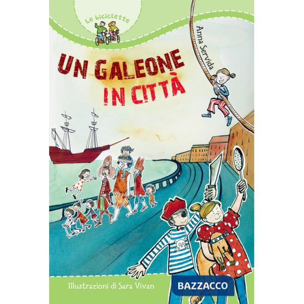 Galeone in città. Ediz. illustrata (Un)