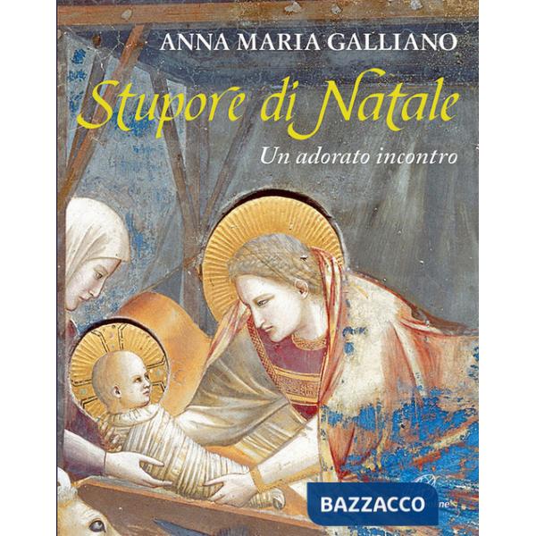 Stupore di Natale. Un adorato incontro