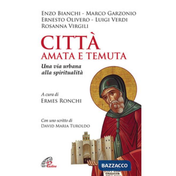 Città amata e temuta. Una via urbana alla spiritualità