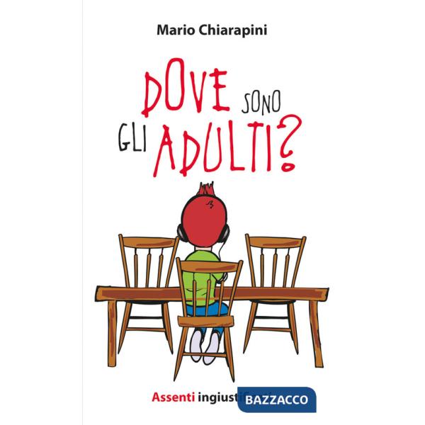 Dove sono gli adulti? Assenti ingiustificati