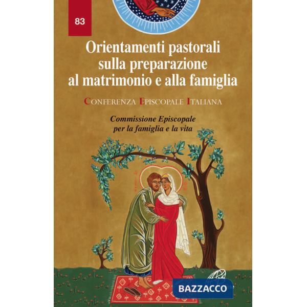 Orientamenti pastorali sulla preparazione al matrimonio e alla famiglia