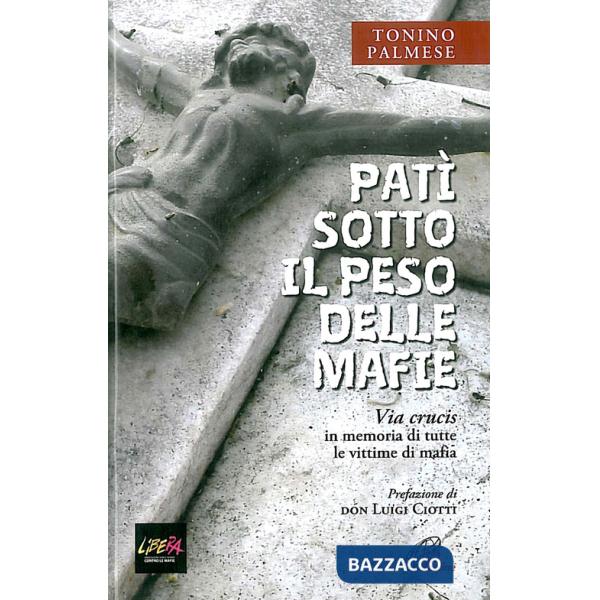 Patì sotto il peso delle mafie. Via crucis in memoria di tutte le vittime di mafia