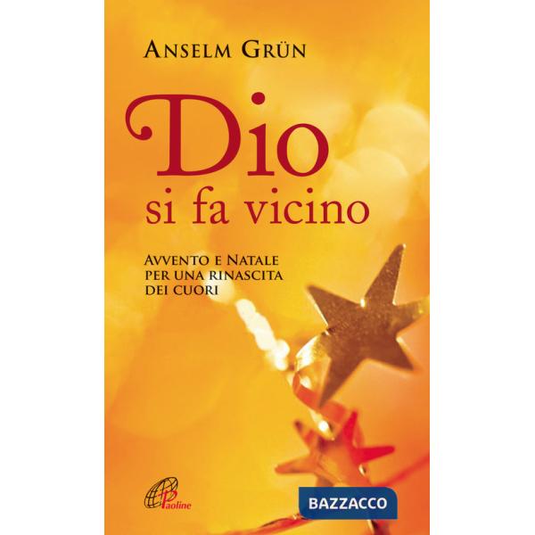 Dio si fa vicino. Avvento e Natale per una rinascita dei cuori