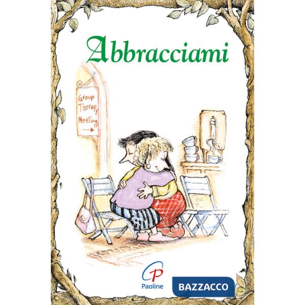 Abbracciami. Ediz. illustrata