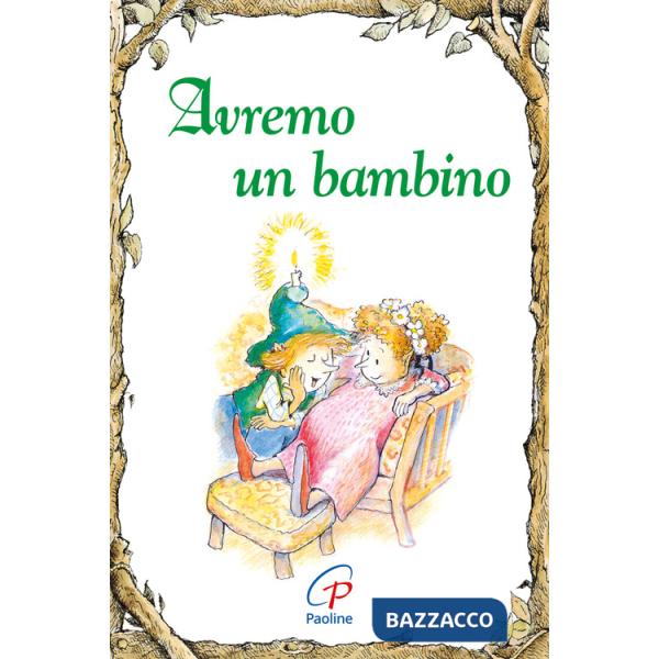 Avremo un bambino. Ediz. illustrata