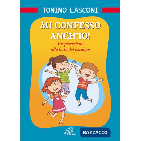 Mi confesso anch'io! Preparazione alla festa del perdono
