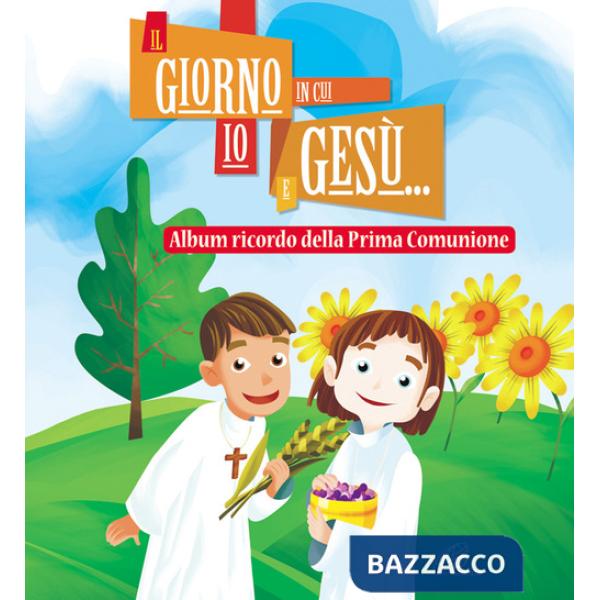 Giorno in cui io e Gesù... Album ricordo della prima comunione. Ediz. illustrata (Il)