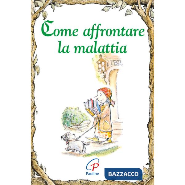 Come affrontare la malattia