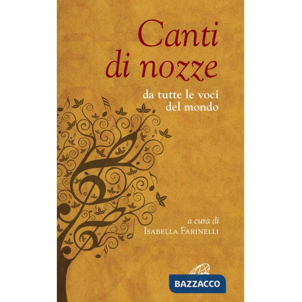 Canti di nozze. Da tutte le voci del mondo