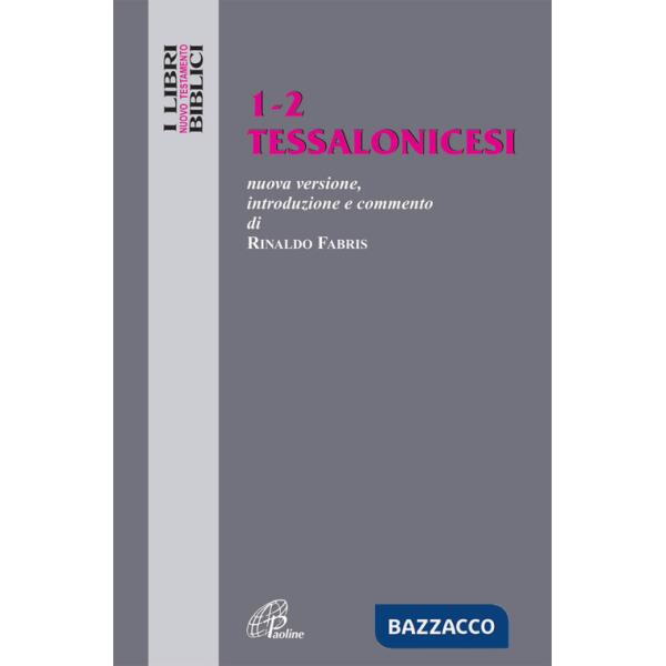 Tessalonicesi 1-2. Nuovissima versione, introduzione e commento