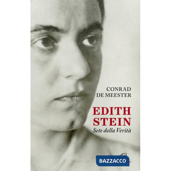 Edith Stein. Sete della verità
