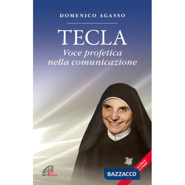 Tecla. Voce profetica nella comunicazione. Con DVD