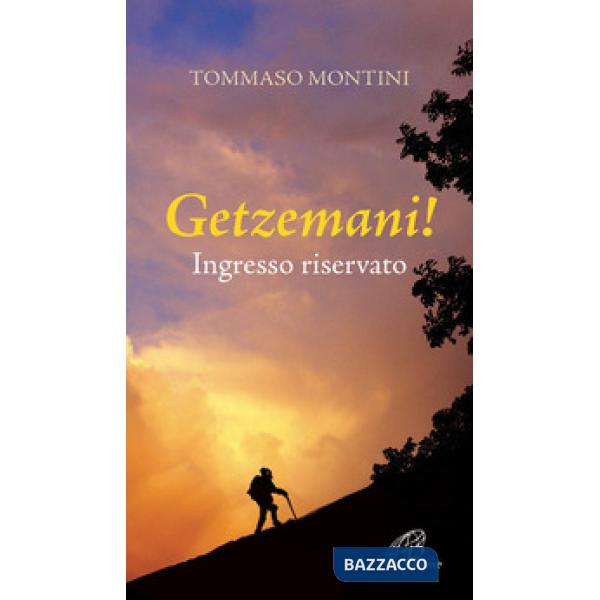 Getzemani! Ingresso riservato