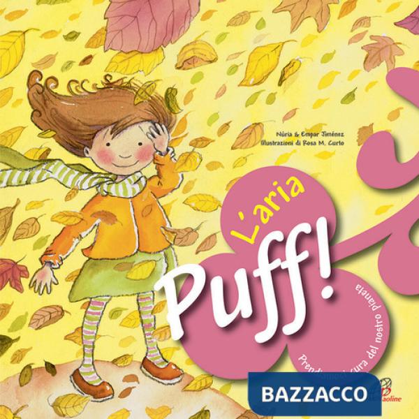 Puff! L'aria. Prendiamoci cura del nostro pianeta