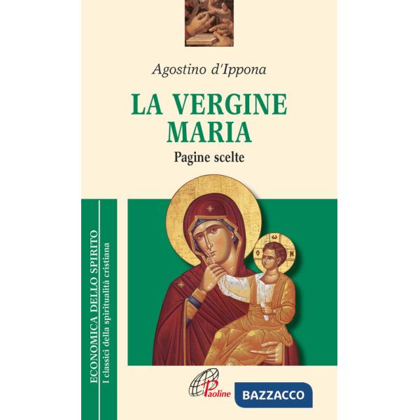 Vergine Maria. Pagine scelte (La)