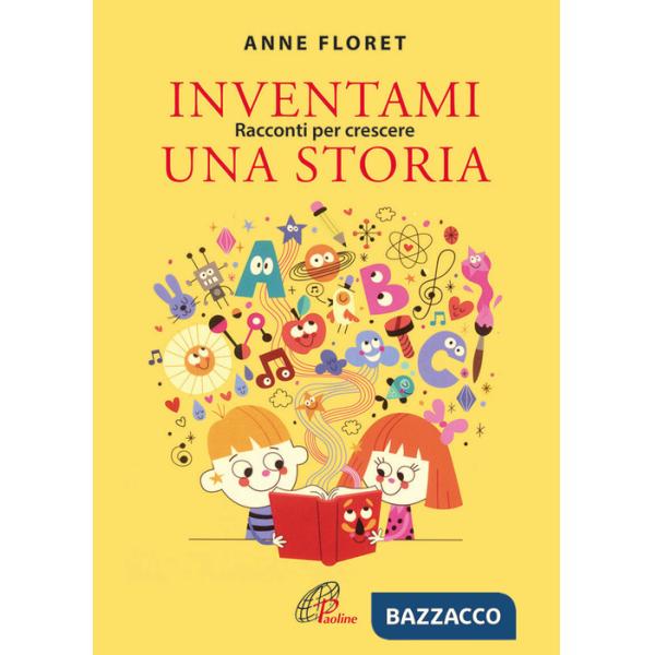 Inventami una storia. Racconti per crescere