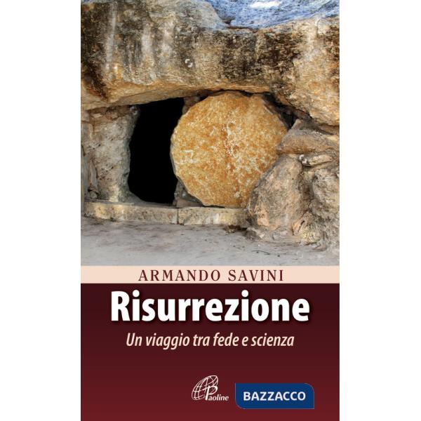 Risurrezione. Un viaggio tra fede e scienza