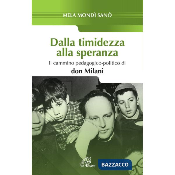 Dalla timidezza alla speranza. Il cammino pedagogico-politico di Don Milani