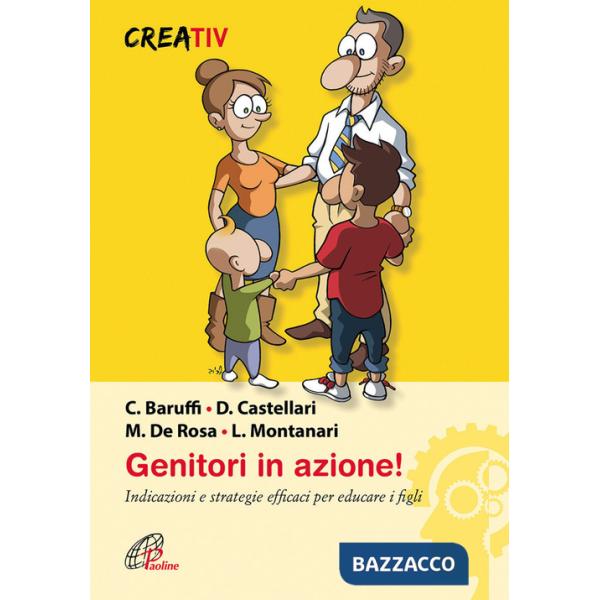 Genitori in azione! Indicazioni e strategie efficaci per educare i figli