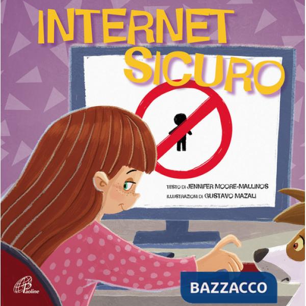 Internet sicuro. Ediz. illustrata