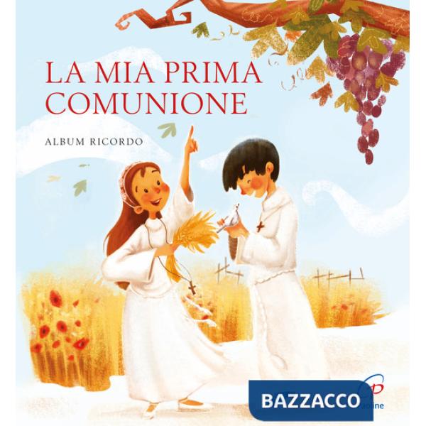 Mia prima comunione. Album ricordo. Ediz. a colori (La)