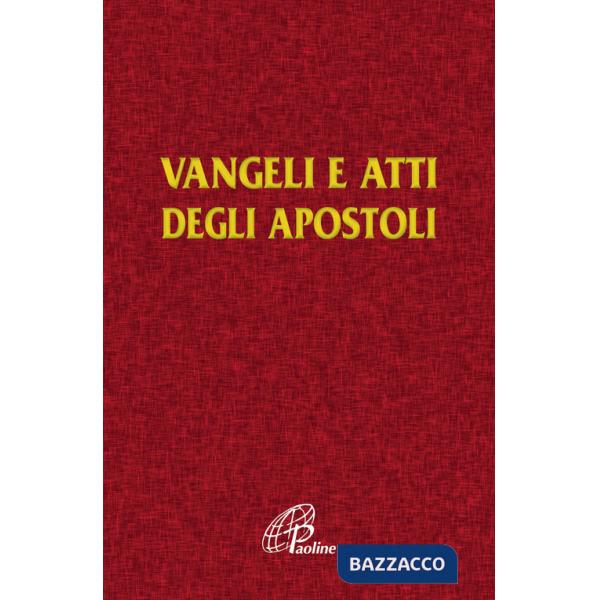 Vangelo e Atti degli Apostoli